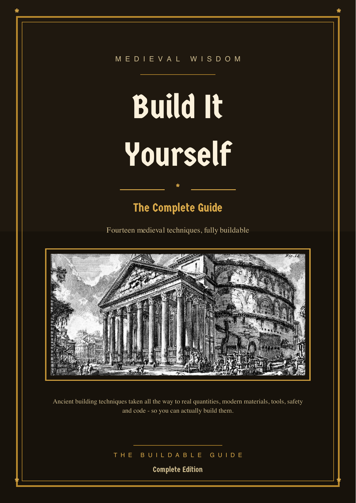 Medieval Wisdom: Build It Yourself — the complete guide